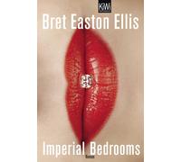 Bret Easton Ellis Sabine Hedinger Imperial Bedrooms: Roman (Tascabile)