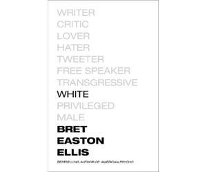 Bret Easton Ellis White (Tascabile)