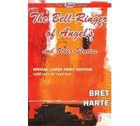 Bret Harte The Bell-Ringer of Angel's and Other Stories (Large Print (Tascabile)