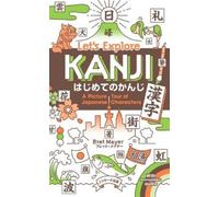 Bret Mayer Let's Explore Kanji (Tascabile)