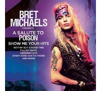 Bret Michaels A Salute To Poison - Show Me Your Hits (CD)
