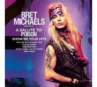 Bret Michaels - A Salute To Poison ? Show Me Your Hits