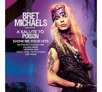 Bret Michaels A Salute To Poison - Show Me Your Hits (Vinyl LP)