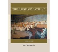 Bret Mulligan The Crisis of Catiline (Tascabile) Reacting to the Past™