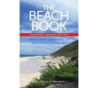Bret Sigillo Gunnar Ek The Beach Book, Eleuthera, Bahamas Edition (Tascabile)