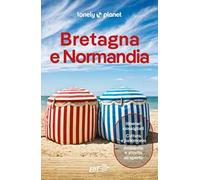 BRETAGNA E NORMANDIA. Le guide di viaggio più vendute al mondo. Itinerari esperienze e consigli degli autori: molto più di una guida turistica!. Ille-et-Vilaine, Côtes-d’Armor, Finistère, Calvados