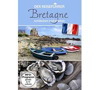 Bretagne - entdecken und erleben - Der Reiseführer