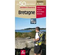 Bretagne : Les 50 plus beaux sentiers Chamina