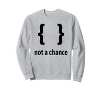 Bretelle Non Una possibilità - Divertente Python Coding Syntax Design Felpa