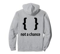 Bretelle Non Una possibilità - Divertente Python Coding Syntax Design Felpa con Cappuccio