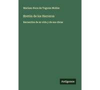 Bretón de los Herreros: Recuerdos de su vida y de sus obras