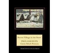 Breton Village in the Snow: Paul Gauguin Cross Stitch Pattern