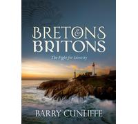 Bretons and Britons: The Fight for Identity