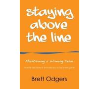 Brett a Odgers Staying Above the Line (Tascabile)