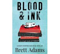 Brett Adams Blood & Ink (Tascabile)