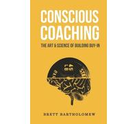 Brett Bartholomew Conscious Coaching (Tascabile)
