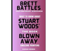 Brett Battles Contemporary Discourse: What to Know About STUART WOODS’ BLOWN AWAY