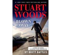 Brett Battles Stuart Woods' Blown Away (Copertina rigida) Teddy Fay