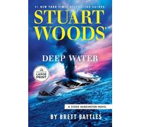 Brett Battles Stuart Woods' Deep Water (Tascabile) Stone Barrington Novel