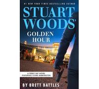 Brett Battles Stuart Woods' Golden Hour (Copertina rigida) Teddy Fay Novel