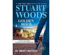 Brett Battles Stuart Woods' Golden Hour (Tascabile) Teddy Fay Novel