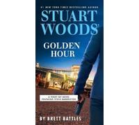 Brett Battles Stuart Woods' Golden Hour (Tascabile) Teddy Fay Novel