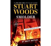 Brett Battles Stuart Woods' Smolder (Tascabile) Stone Barrington Novel
