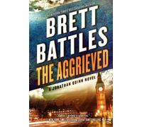 Brett Battles The Aggrieved (Tascabile) Jonathan Quinn Novel
