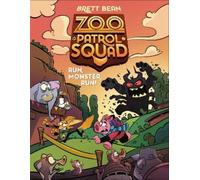 Brett Bean Run, Monster, Run #2 (Copertina rigida) Zoo Patrol Squad