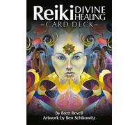 Brett Bevell Ben Schikowitz Reiki Divine Healing Card Deck (Mixed Media Product)