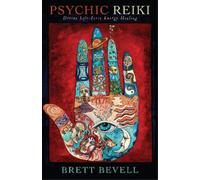 Brett Bevell Psychic Reiki (Tascabile)