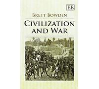 Brett Bowden Civilization and War (Tascabile)