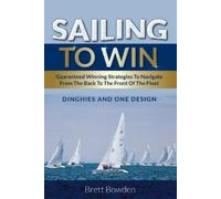 Brett Bowden Sailing to Win (Tascabile)
