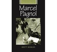 Brett Bowles Marcel Pagnol (Tascabile) French Film Directors Series