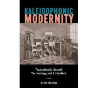 Brett Brehm Kaleidophonic Modernity (Copertina rigida)
