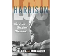 Brett Campbell Bill Alves Lou Harrison (Tascabile)