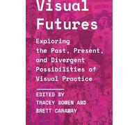 Brett Caraway Visual Futures (Tascabile)