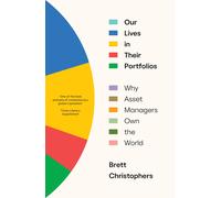 Brett Christophers Our Lives in Their Portfolios (Tascabile)
