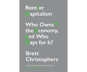 Brett Christophers Rentier Capitalism (Copertina rigida)