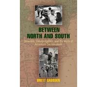 Brett Gadsden Between North and South (Copertina rigida)