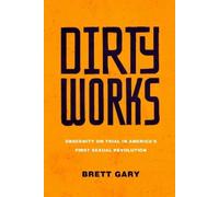 Brett Gary Dirty Works (Copertina rigida)