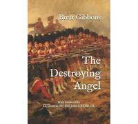 Brett Gibbons The Destroying Angel (Tascabile)