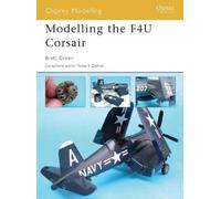 Brett Green Modelling the F4U Corsair (Tascabile) Osprey Modelling