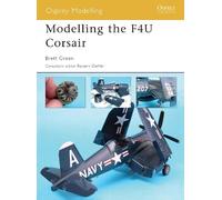 Brett Green Modelling the F4U Corsair (Tascabile) Osprey Modelling