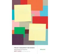Brett Harned Project Management for Humans (Tascabile)