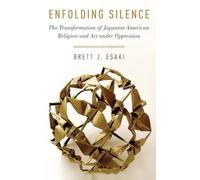 Brett J. Esaki Enfolding Silence (Copertina rigida) AAR Academy Series