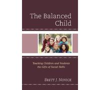 Brett J. Novick The Balanced Child (Copertina rigida)