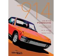 Brett Johnson G The 914 and 914-6 Porsche, a Restorer's Guide to Aut (Tascabile)