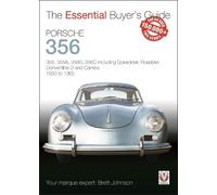Porsche 356: 356, 356a, 356b, 356c Including Speedster, Roadster, Convertible D and Carrera: Models Years 1950 to 1965