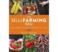 Brett L. Markham The Mini Farming Bible (Tascabile)
